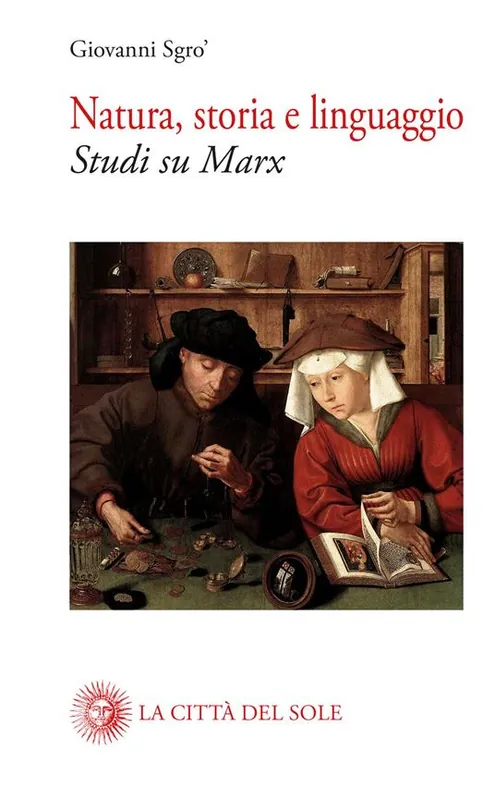 Offerta Limitata Natura, storia e linguaggio. Studi su Marx