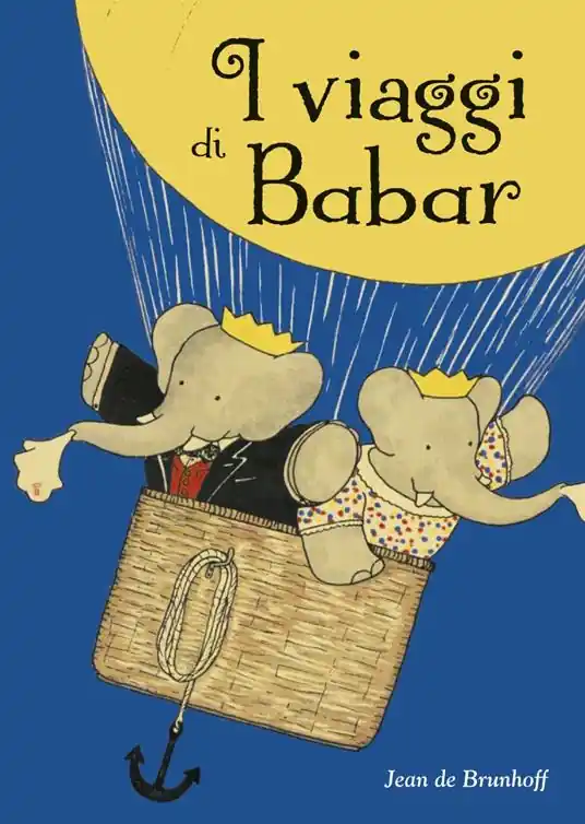 Novità I viaggi di Babar. Ediz. a colori