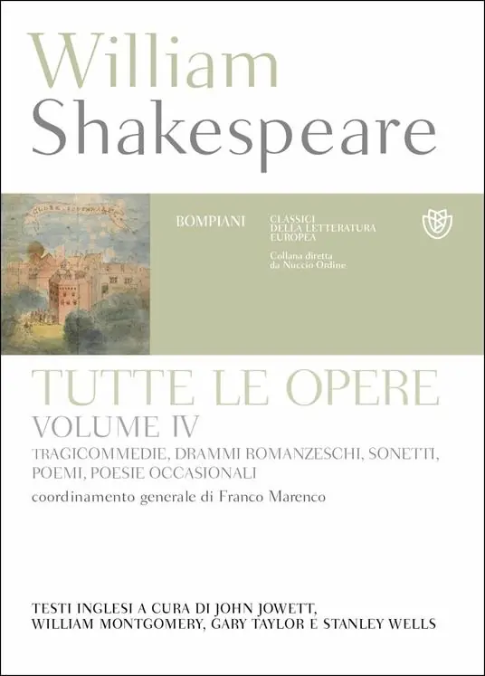 Spedito Oggi Tutte le opere. Testo inglese a fronte. Vol. 4 Tragicommedie, drammi romanzeschi, sonetti, poemi, poesie occasionali