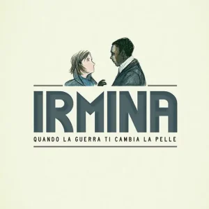 A Buon Prezzo Irmina. Quando la guerra di cambia la pelle