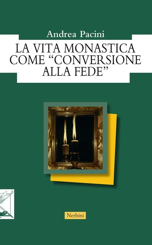 Pagamento Sicuro La vita monastica come «conversione alla fede»