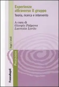 Nuova Collezione Esperienze attraverso il gruppo. Teoria, ricerca e intervento
