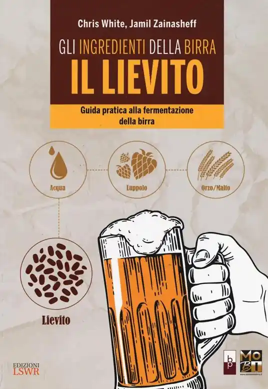 Solo Oggi Gli ingredienti della birra il lievito. Guida pratica alla fermentazione della birra