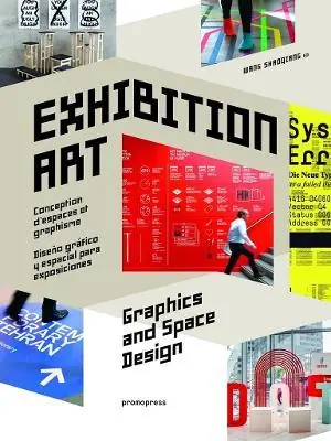 Exhibition art. Space graphics and design. Ediz. illustrata Prezzo Di Fabbrica