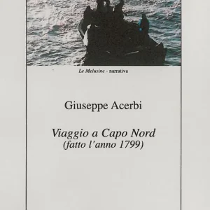 Viaggio a Capo Nord (fatto l‘anno 1799) Offerta Limitata