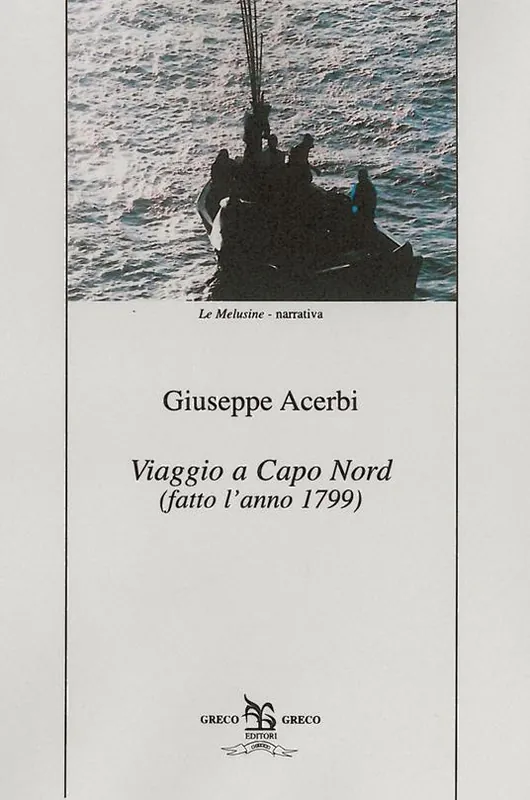 Viaggio a Capo Nord (fatto l‘anno 1799) Offerta Limitata