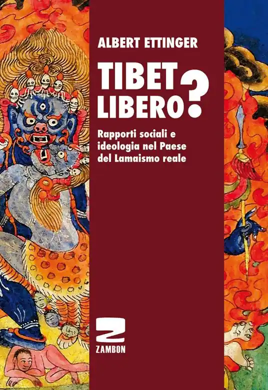 Tibet libero? Rapporti sociali e ideologia nel Paese del Lamaismo reale Spedizione Espresso