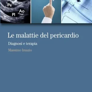 Le malattie del pericardio. Diagnosi e terapia Promo Stagionale