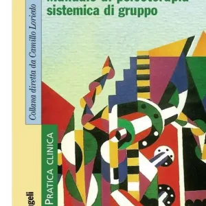 Acquista Ora Manuale di psicoterapia sistemica di gruppo