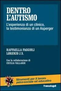 Promo Stagionale Dentro l‘autismo. L‘esperienza di un clinico, la testimonianza di un Asperger