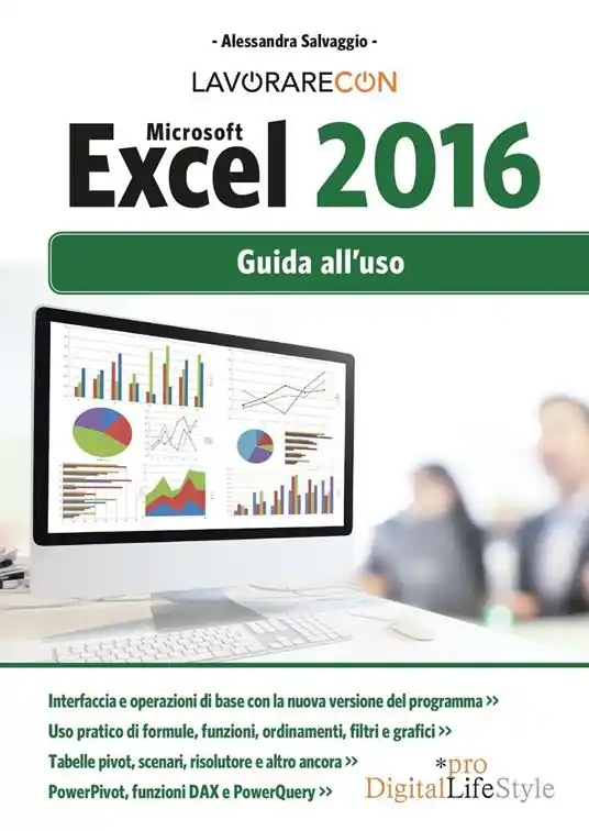 Lavorare con Microsoft Excel 2016. Guida all‘uso A Buon Prezzo
