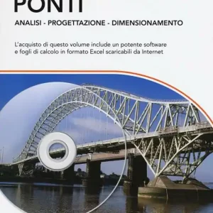 Affare Ponti. Analisi, progettazione, dimensionamento. Con aggiornamento online