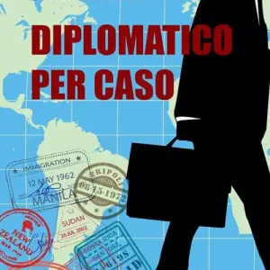 Diplomatico per caso Ultime Pezzi