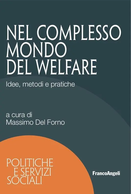 Nel complesso mondo del welfare. Idee, metodi e pratiche Solo Oggi