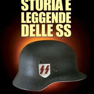 Esclusivo Storia e leggende delle SS