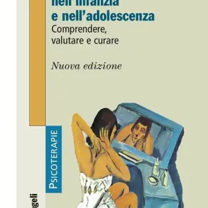 Ultime Pezzi I disturbi alimentari nell‘infanzia e nell‘adolescenza. Comprendere, valutare, curare