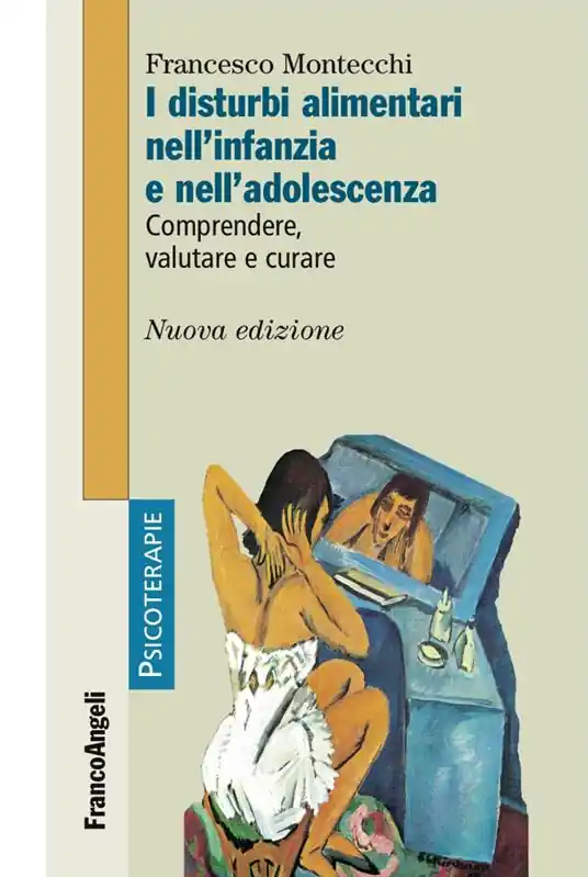 Ultime Pezzi I disturbi alimentari nell‘infanzia e nell‘adolescenza. Comprendere, valutare, curare