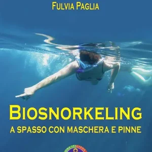 Nuovo Arrivo Biosnorkeling. A spasso con maschera e pinne
