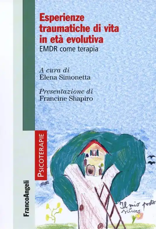 Affare Esperienze traumatiche di vita in età evolutiva. EMDR come terapia