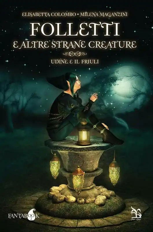 Spedizione Espresso Folletti e altre strane creature. Udine e il Friuli