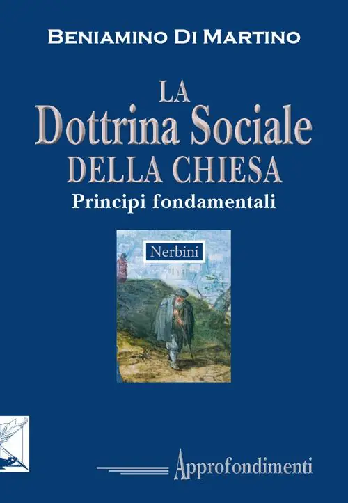 Ultime Pezzi La dottrina sociale della Chiesa. Principi fondamentali