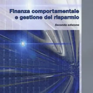 Compra Oggi Stesso Finanza comportamentale e gestione del risparmio