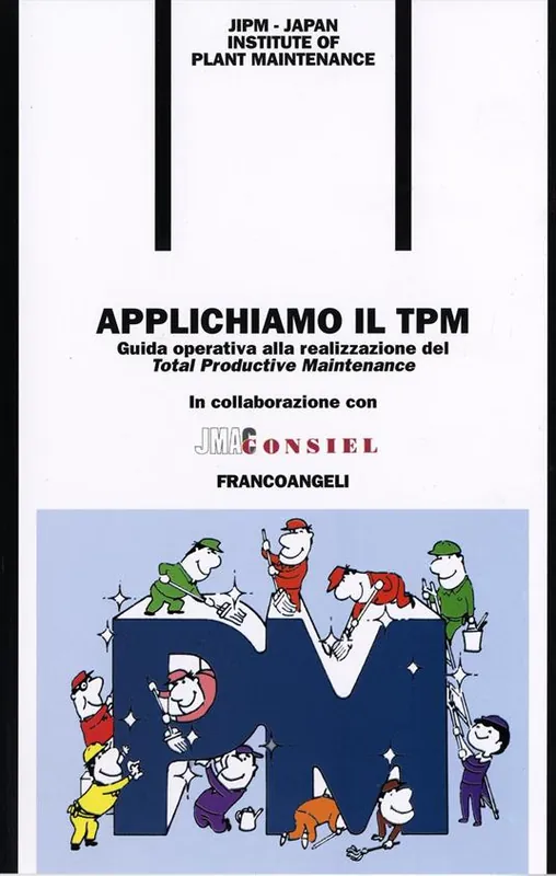 Spedizione Espresso Applichiamo il TPM. Guida operativa alla realizzazione del Total Productive Maintenance