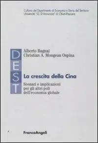 La crescita della Cina. Scenari e implicazioni per gli altri poli dell‘economia globale Economico