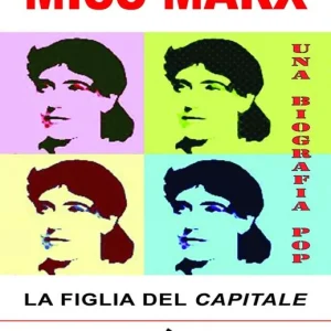 Ultima Occasione Miss Marx. la figlia del «Capitale»