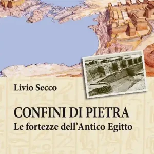 Di Tendenza Confini di pietra. Le fortezze dell‘Antico Egitto