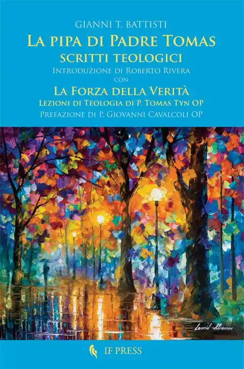Solo Oggi La pipa di padre Tomas. Scritti teologici