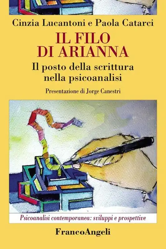 Il filo di Arianna. Il posto della scrittura nella psicoanalisi Promozione