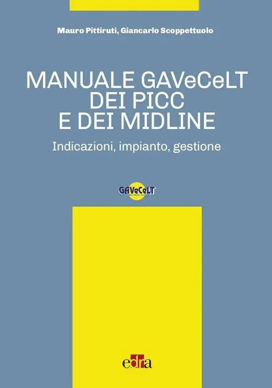 Sconto Manuale GAVeCeLT dei PICC e dei Midline. Indicazioni, impianto, gestione
