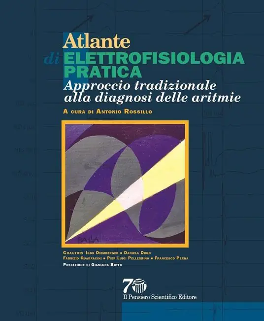 Atlante di elettrofisiologia pratica. Approccio tradizionale alla diagnosi delle aritmie Saldi