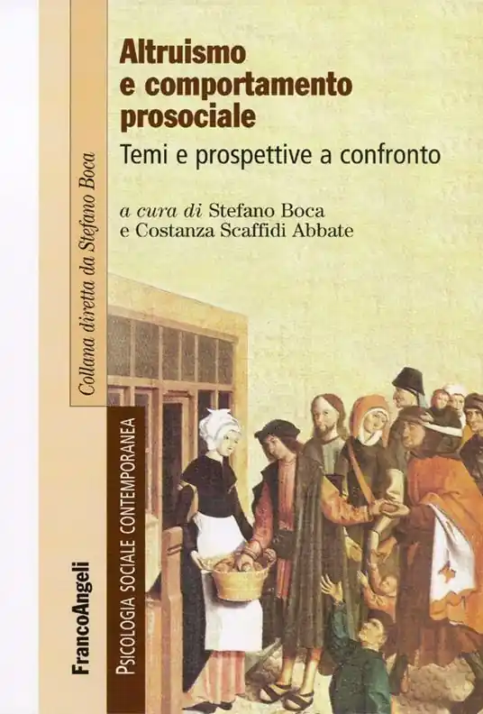 Must-Have Altruismo e comportamento prosociale. Temi e prospettive a confronto