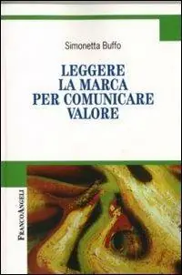 Leggere la marca per comunicare valore Non Perdere