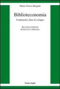 A Buon Prezzo Biblioteconomia. Fondamenti e linee di sviluppo