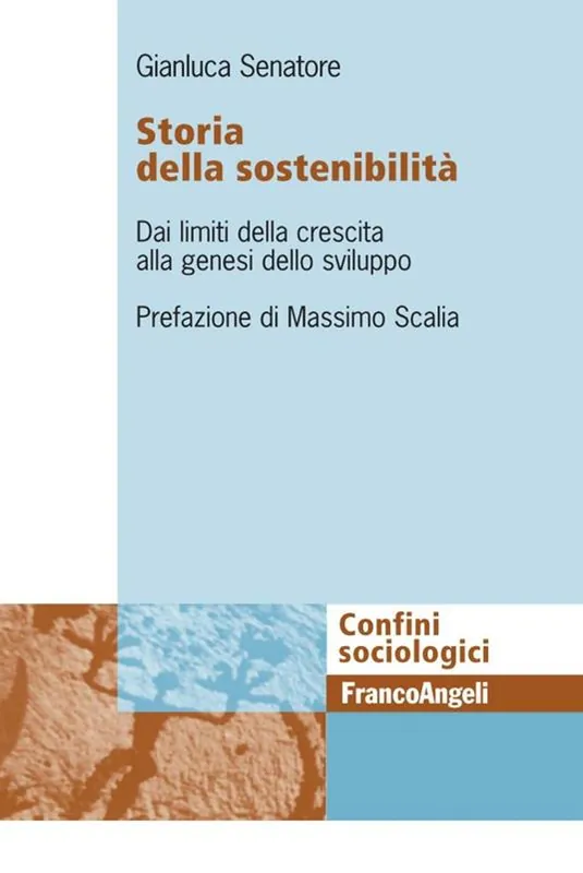 Prezzo Di Fabbrica Storia della sostenibiltà. Dai limiti della crescita alla genesi dello sviluppo