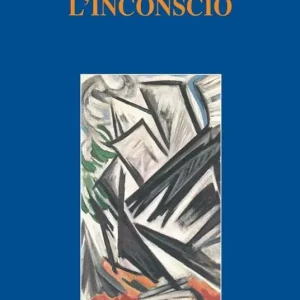 Ultime Pezzi Ripensare l‘inconscio