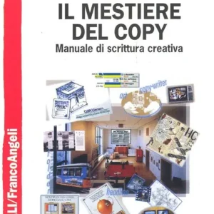 Acquista Ora Il mestiere del copy. Manuale di scrittura creativa