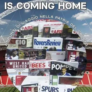 Football is coming home. Appunti di viaggio nella patria del calcio Scelto Dai Clienti