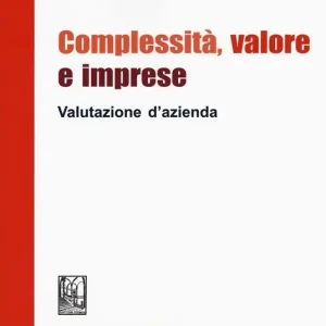 Complessità, valore e imprese. Valutazione d‘azienda Ordina Subito