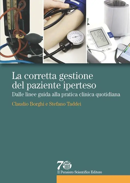 La corretta gestione del paziente iperteso. Dalle linee guida alla pratica clinica quotidiana Pagamento Sicuro
