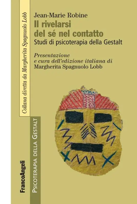 Il rivelarsi del sé nel contatto. Studi di psicoterapia della Gestalt Prezzo Di Fabbrica
