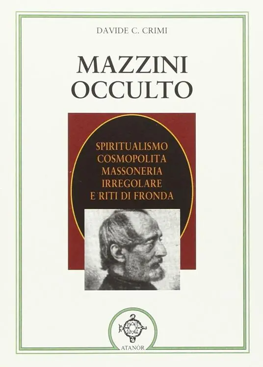 Mazzini occulto. Spiritualismo cosmopolita, massoneria irregolare e riti di fronda Nuovo Arrivo