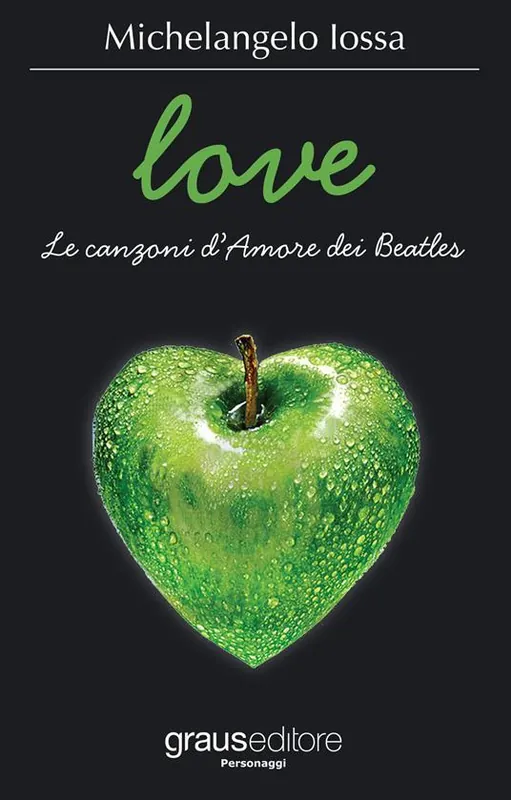 Love. Le canzoni d‘amore dei Beatles Di Tendenza
