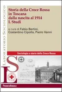 Prezzo Di Fabbrica Storia della Croce Rossa in Toscana dalla nascita al 1914. Vol. 1 Studi