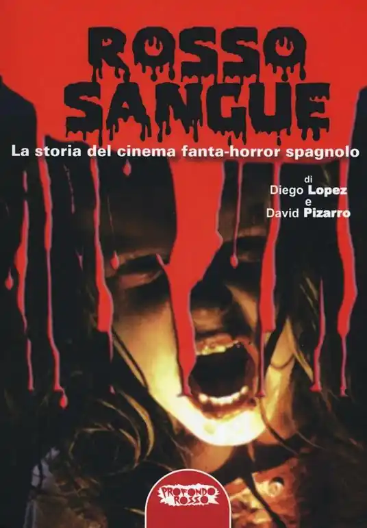 Rosso sangue. La storia del cinema fanta-horror spagnolo Esclusivo