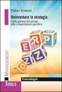 Reso Gratuito Reinventare la strategia. Dalla guerra dei prezzi alla competizione pacifica