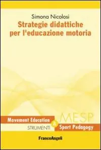 Offerta Limitata Strategie didattiche per l‘educazione motoria